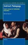 Herner Saeverot - Indirect Pedagogy: Some Lessons in Existential Education