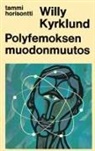 Willy Kyrklund - Polyfemoksen muodonmuutos