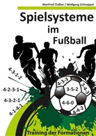 Classe, Manfre Classen, Manfred Claßen, SCHNEPPER, Wolfgang Schnepper - Spielsysteme im Fußball