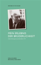 Heinrich von Baer, Brüderlicher Kreis, Brüderliche Kreis, Brüderlicher Kreis - Mein Erlebnis der Brüderlichkeit