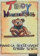 Kerstin Gertz, Manuela Gertz-Ewert - Teddy Meinseinfreund. Bd.1