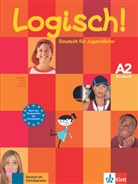 Stefani Dengler, Stefanie Dengler, Sara Fleer, Sarah Fleer, Sarah u a Fleer, Pau Rusch... - Logisch! - Deutsch für Jugendliche - 2: Logisch! - Kursbuch A2