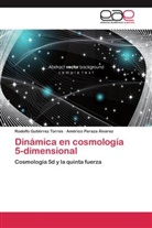 Rodolf Gutiérrez Torres, Rodolfo Gutiérrez Torres, Américo Peraza Álvarez - Dinámica en cosmología 5-dimensional