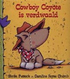 Simon Puttock, Caroline Jayne Church - Cowboy Coyote is verdwaald