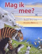 Brian Patten, Nicola Bayley - Mag ik mee?