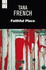 Tana French - Faithful place