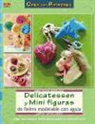 Martina Häfner-Kessler - Delicatessen y mini figuras de fieltro modelable con aguja