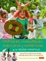 Franziska Heidenreich, Bianka Langnickel - Disfraces, maquillajes, máscaras y sombreros para fiestas infantiles
