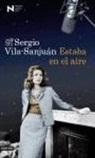 Sergio Vila-Sanjuán, Sergio Vila-Sanjuan Robert - Estaba en el aire