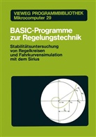 Diehl, Diehl, Rudolf Diehl, Pete F Orlowski, Peter F Orlowski, Peter F. Orlowski - Vieweg Programmbibliothek Mikrocomputer - 29: BASIC-Programme zur Regelungstechnik