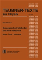 Helmut Günther - Grenzgeschwindigkeiten und ihre Paradoxa