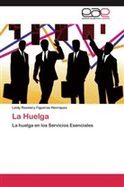 Leidy Rosmery Figueroa Henriquez - La Huelga