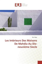 Rim Frigui, Frigui-R - Les interieurs des maisons de