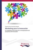 Claudia Viviana Santivañez Ramallo - Marketing para la Innovación