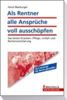 Horst Marburger - Als Rentner alle Ansprüche voll ausschöpfen