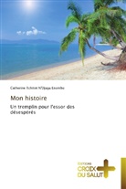 Enombo-c, Catherine Tchitot N'Djaga Enombo - MON HISTOIRE