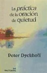 Peter Dyckhoff - La práctica de la oración de quietud
