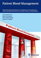 Han Gombotz, Hans Gombotz, Donat R. Spahn, Donat Rudolf Spahn, Ka Zacharowski, Kai Zacharowski... - Patient Blood Management