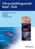Pete Jecker, Peter Jecker, Wolf J. Mann, Wolf Jürgen Mann, Jan Maurer, Hans-Jürge Welkoborsky... - Ultraschalldiagnostik Kopf-Hals