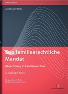 Blaha, Jeanette Blaha, Jungbaue, Sabin Jungbauer, Sabine Jungbauer - Das familienrechtliche Mandat