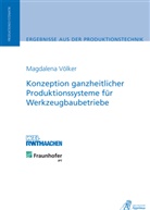 Magdalena Völker - Konzeption ganzheitlicher Produktionssysteme für Werkzeugbaubetriebe