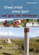 Silke Schnack - Etwas Urlaub etwas Sport und ganz viel Abenteuer