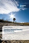 Lubinda Haabazoka - Zambian Railway Industry Developments