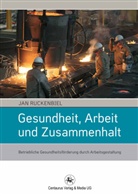 Jan Ruckenbiel - Gesundheit, Arbeit und Zusammenhalt