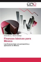 Carlo Monroy, Carlos Monroy, Alberto Usobiaga - Finanzas básicas para México