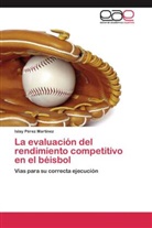 Islay Pérez Martínez - La evaluación del rendimiento competitivo en el béisbol