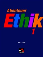 Winfrie Böhm, Winfried Böhm, Otma Eholzer, Otmar Eholzer, Werner Fuß, Werner u a Fuss... - Abenteuer Ethik, Hessen - 1: Abenteuer Ethik Hessen 1