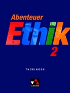 Winfrie Böhm, Winfried Böhm, Klau Draken, Klaus Draken, Werner Fuß, Werner u a Fuss... - Abenteuer Ethik, Thüringen - 2: Abenteuer Ethik Thüringen 2