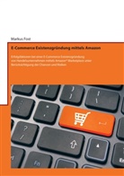 Markus Fost - E-Commerce Existenzgründung mittels Amazon