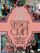 Pearl Lowe, Lowe Pearl - Pearl Lowe's Vintage Craft