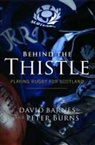 David Barnes, David Burns Barnes - Behind the Thistle