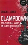 Rhian Jones, Rhian E. Jones - Clampdown – Pop–cultural wars on class and gender