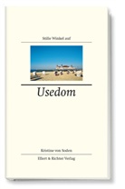 Kristine von Soden - Stille Winkel auf Usedom