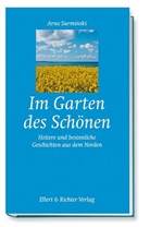 Arno Suirminski, Arno Surminski - Im Garten des Schönen