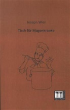 Joseph Wiel - Tisch für Magenkranke