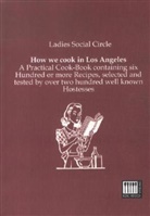 Ladies Social Circle, Ladie Social Circle, Ladies Social Circle - How we cook in Los Angeles