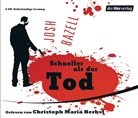 Josh Bazell, Christoph M. Herbst, Christoph Maria Herbst - Schneller als der Tod, 6 Audio-CDs (Hörbuch)