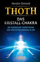Kerstin Simoné - Thoth - Das Kristall-Chakra