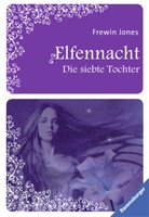 Frewin Jones - Elfennacht - Die siebte Tochter