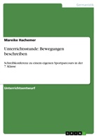 Mareike Hachemer - Unterrichtsstunde: Bewegungen beschreiben