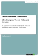 Christos-Athenagoras Ziliaskopoulos - Erleuchtung und Theosis - Tulku und Gerontes