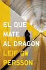Leif G. W. Persson - Quien mate al dragón