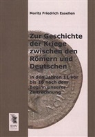 Moritz Fr. Essellen, Moritz Friedrich Essellen - Zur Geschichte der Kriege zwischen den Römern und Deutschen in den Jahren 11 vor bis 16 nach dem Beginn unserer Zeitrechnung