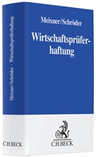 Meixne, Rafae Meixner, Rafael Meixner, Schröder, Uwe Schröder - Wirtschaftsprüferhaftung