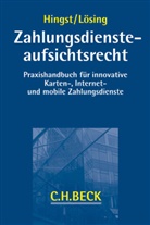 Hings, Kai-Michae Hingst, Kai-Michael Hingst, Kai-Michael (Dr. Dr. Hingst, Lösing, Carsten Lösing... - Zahlungsdiensteaufsichtsrecht