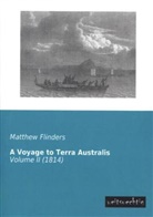Matthew Flinders - A Voyage to Terra Australis. Vol.2